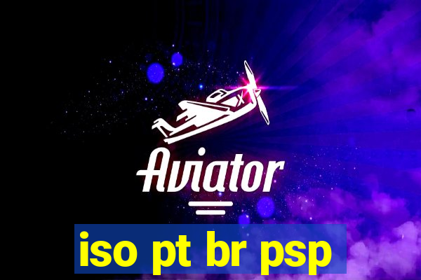 iso pt br psp